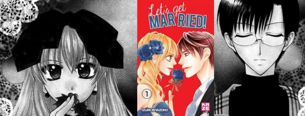 Let's Get Married Scan Chap 37 Vf Sélection manga – deux shojos : "Let’s get married!" et "Telle que tu